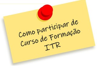 Procedimentos para participar do Curso de Formação ITR 